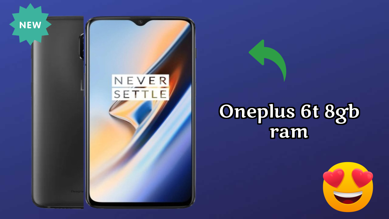 OnePlus 6T 8GB RAM Display Analysis: 6.41 Inches (16.28 Cm) Quality