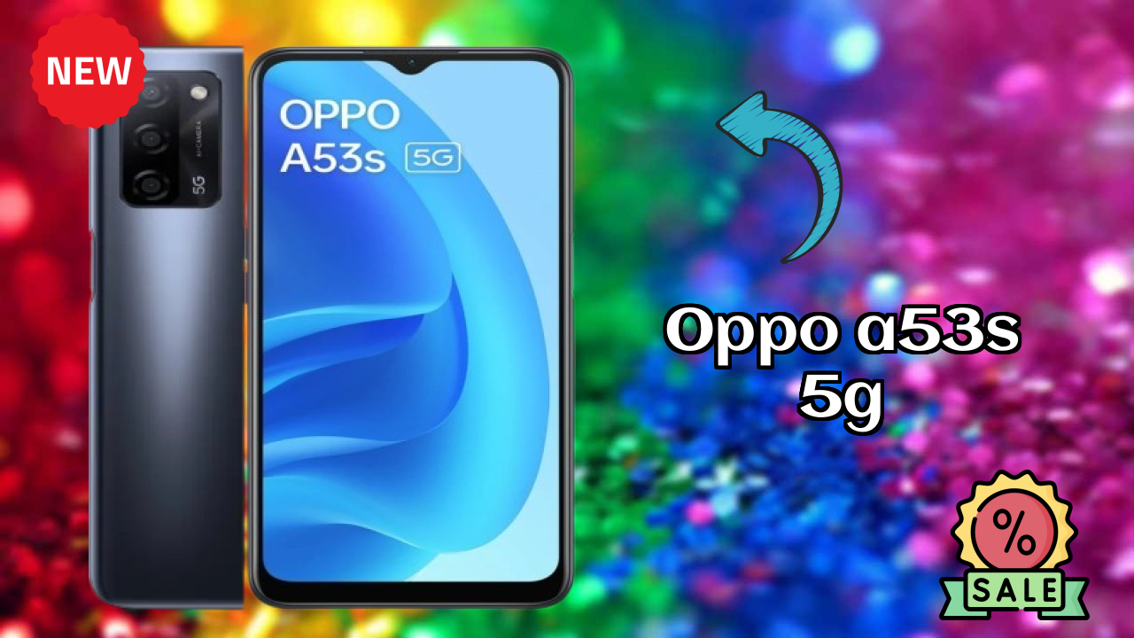 OPPO A53s 5G at ₹10,990 - Complete Buying Guide
