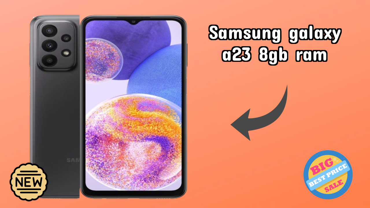 Samsung Galaxy A23 8GB RAM Price Review: ₹21,600 Should You Buy?