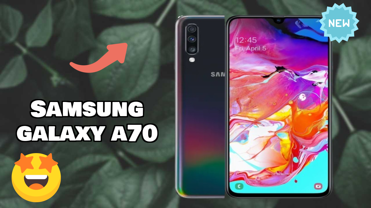 Samsung Galaxy A70 vs Samsung Galaxy: Which is Better?